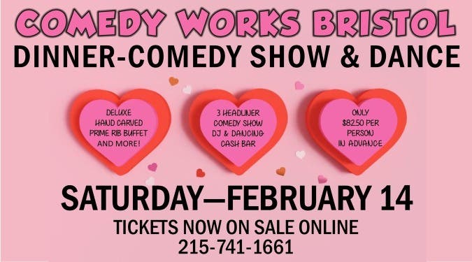 Valentine's Dinner-Comedy Show & Dance, Saturday, February 14, 7-11 PM in Bristol, Pa