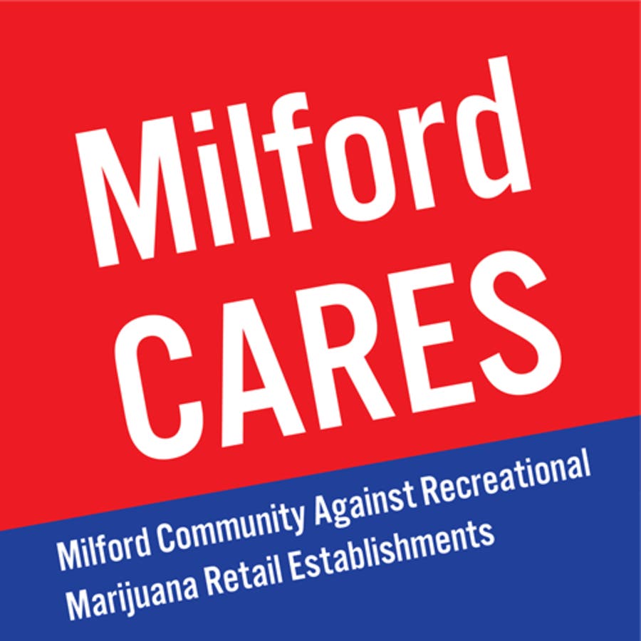 ICYMI Milford CARES Advocates Voters Opt Out Of Marijuana Retail Biz