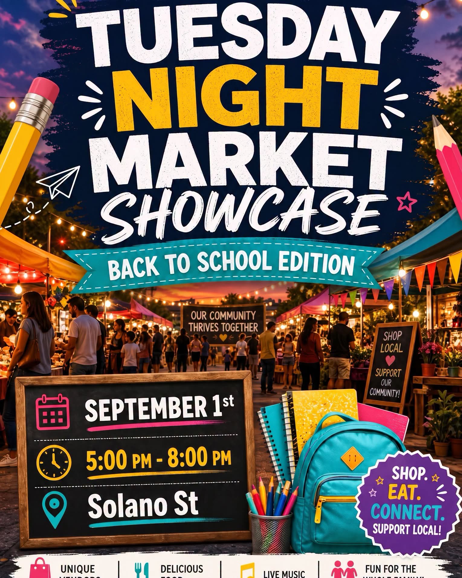 School Spirit" Tuesday Night Market on September 1, from 5-8PM, Solano between 3rd & 6th Streets