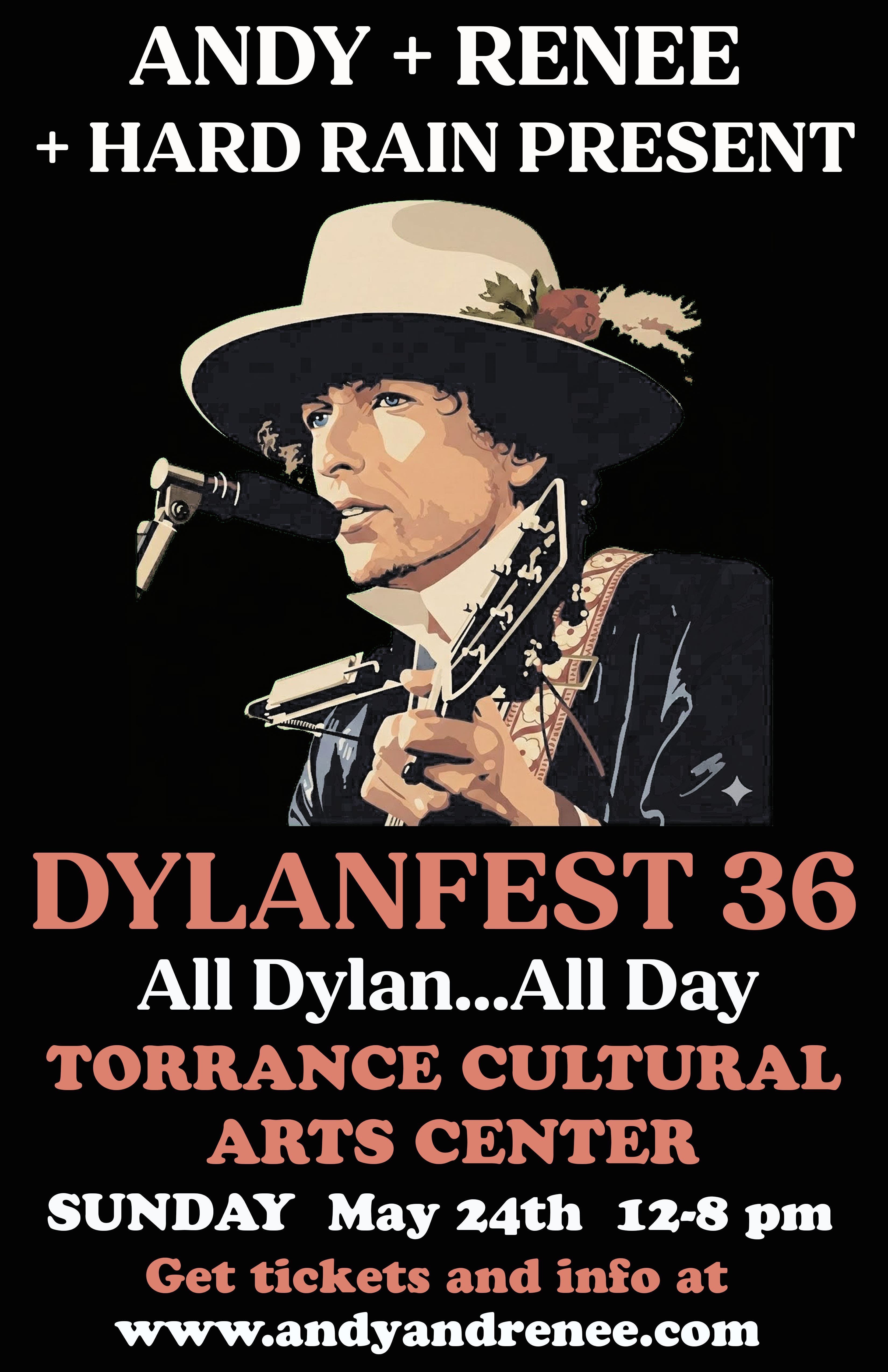 Dylanfest 36-Hosted by Andy + Renee and Hard Rain